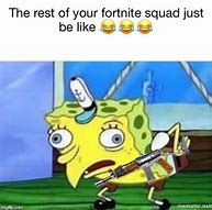Image result for Come Play Fortnite Meme