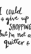 Image result for Vintage Shopping Quote Funny