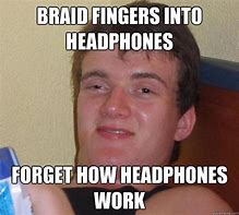 Image result for Headphones at Work Meme