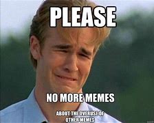 Image result for Say No More Meme