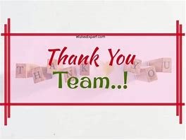 Image result for Thank You for Today Team
