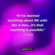 Image result for X-Men Gambit Quotes