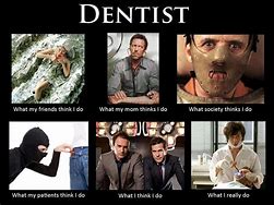 Image result for Dentist Memes