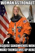 Image result for Women in Space Memes