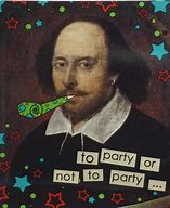 Image result for Happy Birthday Shakespeare Meme