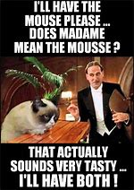 Image result for Mousse Meme