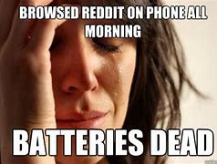 Image result for Battery Dead On Phone Meme