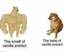 Image result for How Vanilla Extract Smells/Tastes Meme