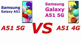 Image result for Samsung A51 4G vs 5G
