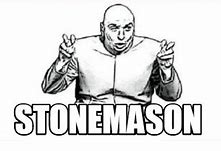 Image result for Stonemason Memes