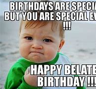 Image result for Belated Birthday Party Meme