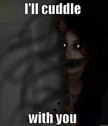 Image result for Scary Dark Creepy Memes