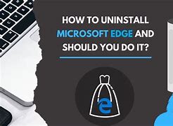 Image result for Uninstall Microsoft Edge