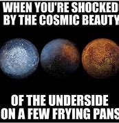 Image result for Look at the Universe Meme