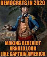 Image result for Benedict Arnold Meme