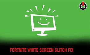 Image result for White Screen Glitch