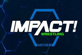Image result for Impact Wrestling