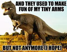 Image result for Hilarious T-Rex Memes