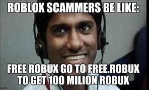 Image result for ROBUX Scam Memes