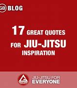 Image result for Jiu Jitsu Sayings