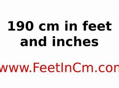 Image result for 190 Cm in Feet
