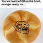 Image result for You're On a Roll Meme