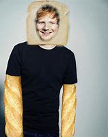 Image result for Bread Sheeran Meme