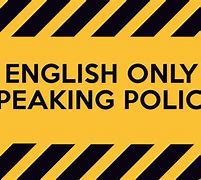 Image result for English Only Sign