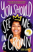 Image result for You Should See Me in a Crown Genre