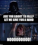 Image result for Darth Vader Nooooooooo Meme