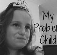 Image result for Problem Child Meme