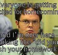 Image result for High School Homecoming Memes