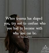 Image result for Funny Trauma Quotes