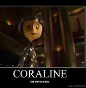 Image result for Coraline Memes