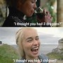 Image result for Game If Thrones Meme