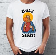 Image result for Jesus God Meme T-Shirt