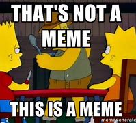 Image result for This Is Not a Meme