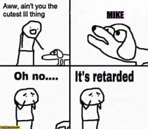 Image result for Funny Mike Memes
