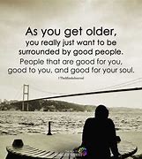 Image result for Best Quotes When You Are Old