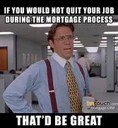 Image result for Mortgage Memes Funny to Post