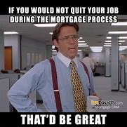 Image result for Month-End Mortgage Meme