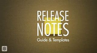 Image result for Good Example of Release Notes