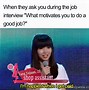 Image result for Job Interview Meme