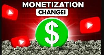 Image result for YouTube Changes Monetization