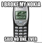 Image result for Nokia Phone Case Meme