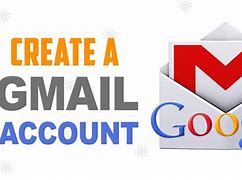 Image result for How to Set Up a Gmail Account Email