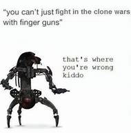 Image result for Droideka Meme