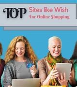 Image result for Wish Type Sites