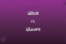 Image result for Difference Between Wizard and Witch