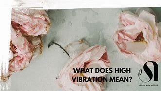 Image result for Higher Vibration